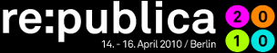 re:publica 2010 re:publica 2010
